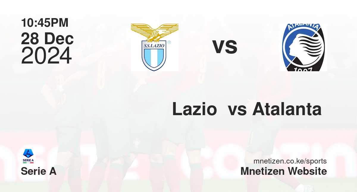 Lazio  vs Atalanta 