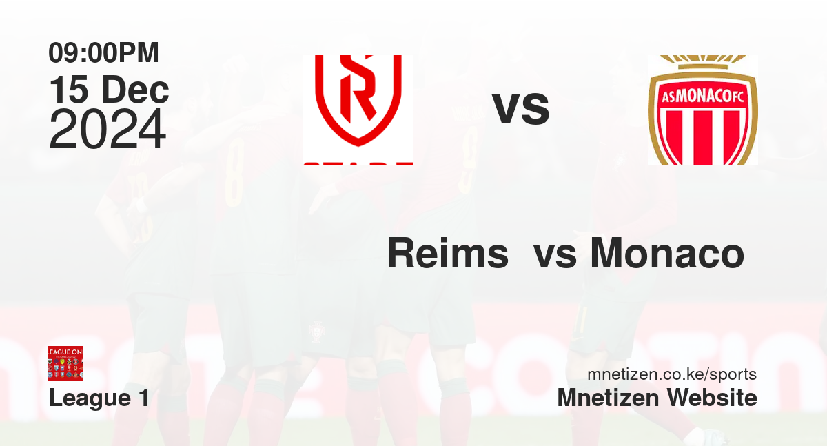 Reims  vs Monaco 