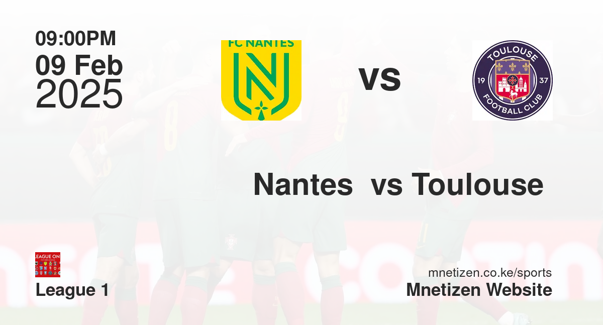 Nantes  vs Toulouse 