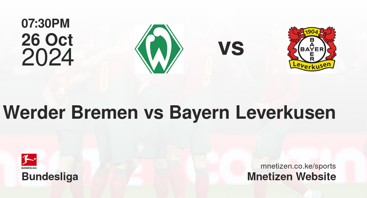 SV Werder Bremen vs Bayern Leverkusen