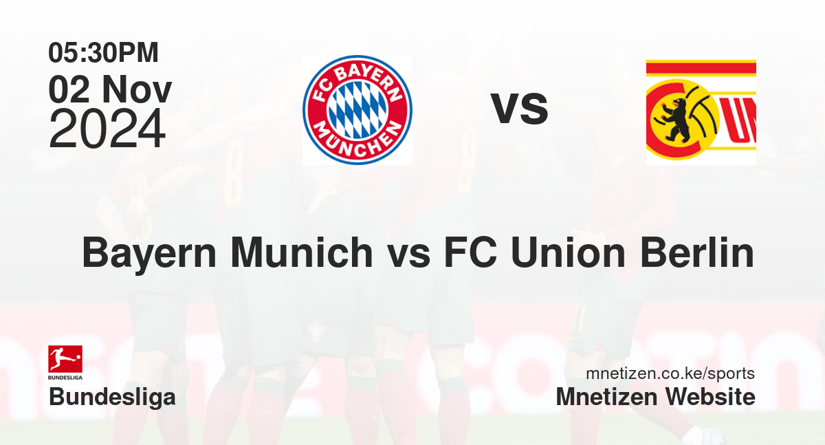 Bayern Munich vs FC Union Berlin