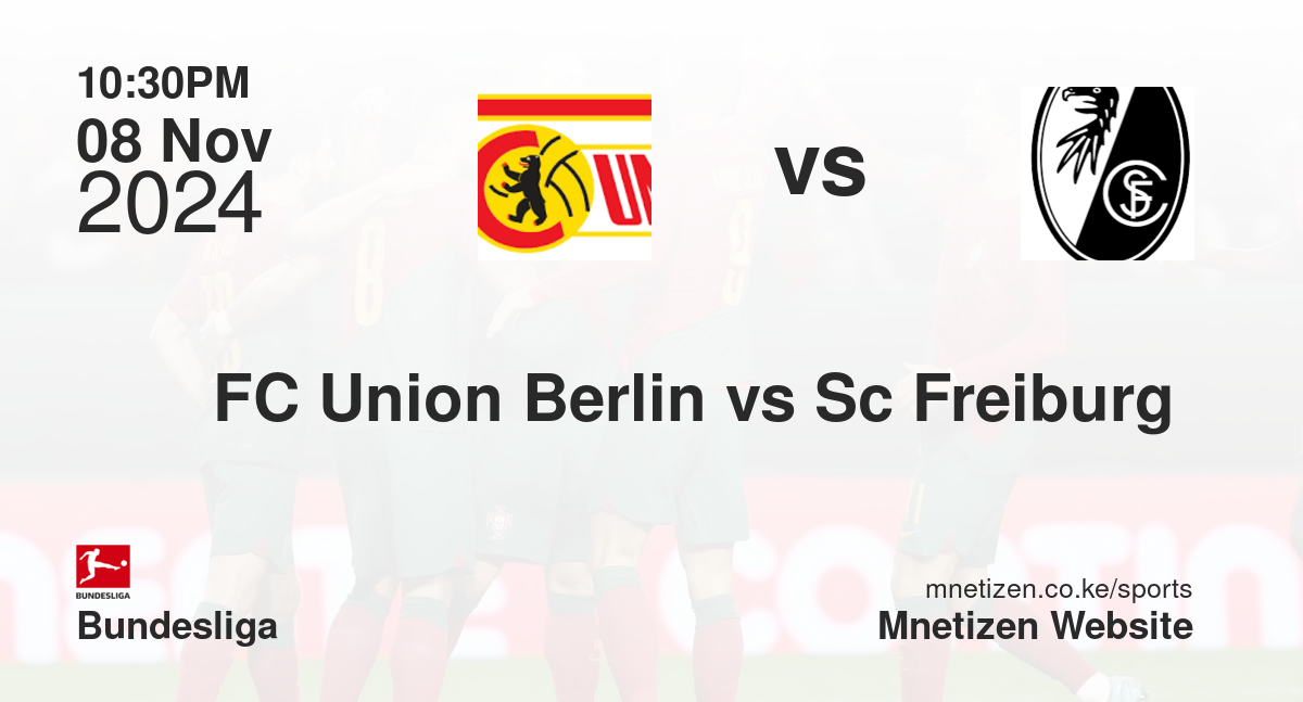 FC Union Berlin vs Sc Freiburg 