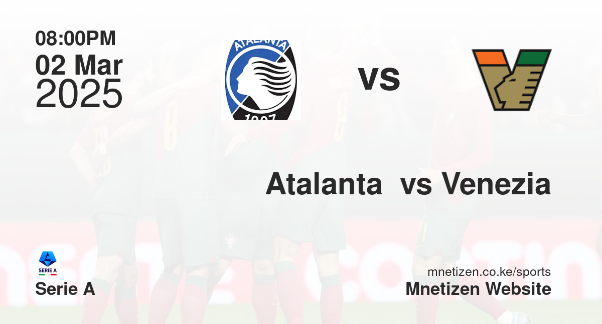 Atalanta  vs Venezia