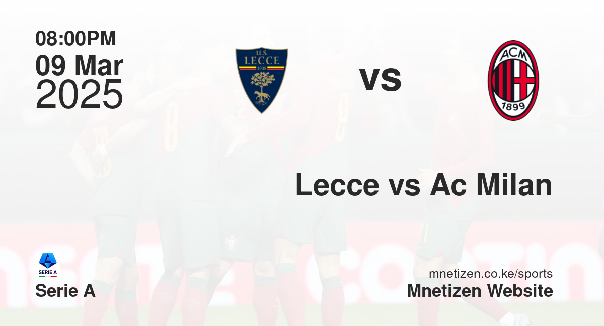 Lecce vs Ac Milan