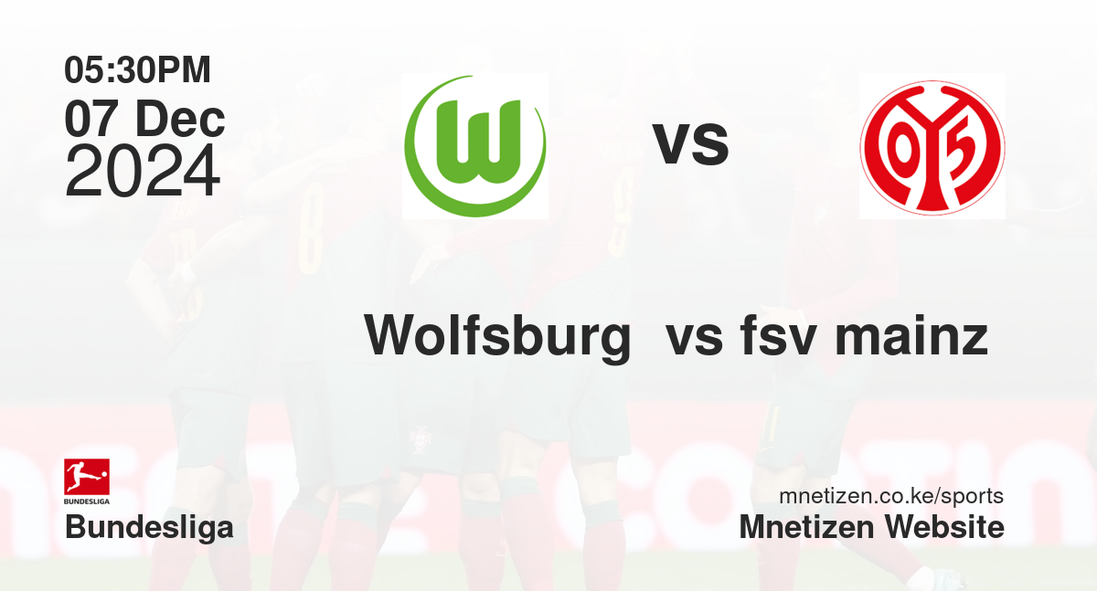 Wolfsburg  vs fsv mainz 