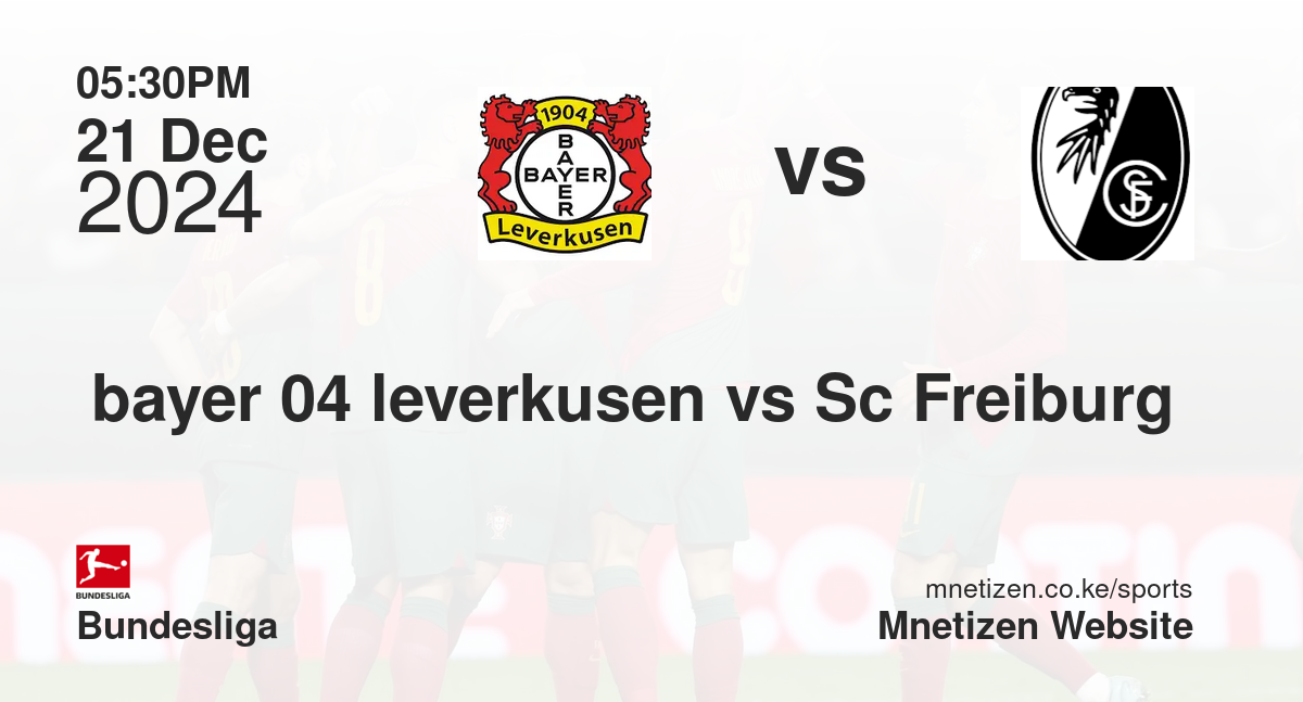 bayer 04 leverkusen vs Sc Freiburg 