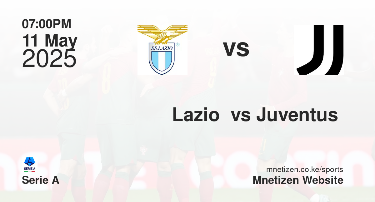 Lazio  vs Juventus 