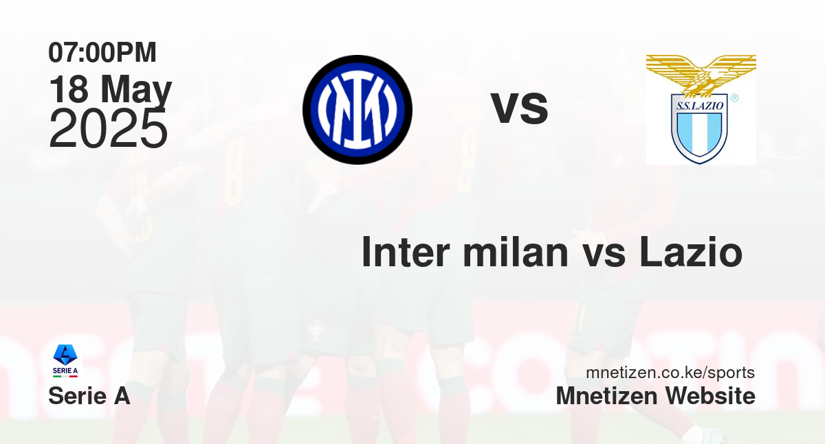 Inter milan vs Lazio 