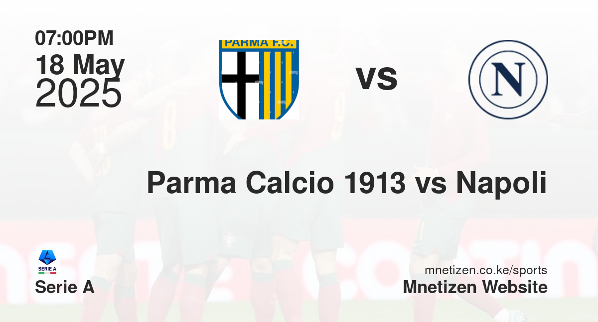 Parma Calcio 1913 vs Napoli