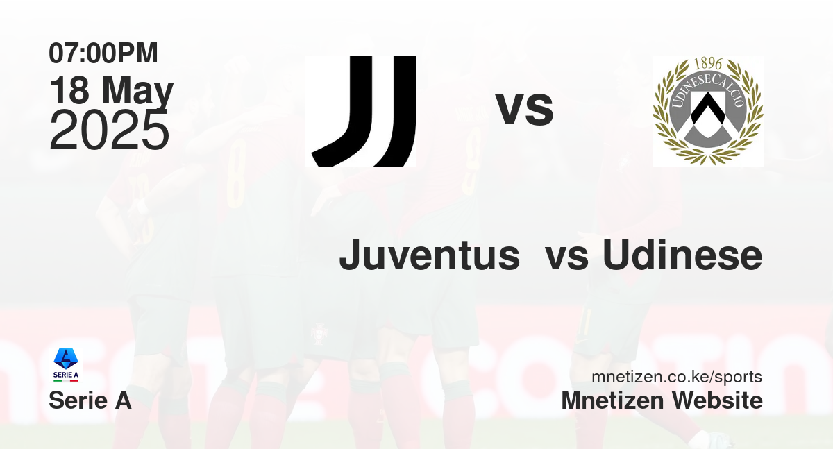 Juventus  vs Udinese