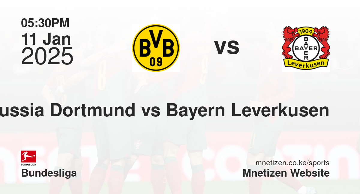 Borussia Dortmund vs Bayern Leverkusen