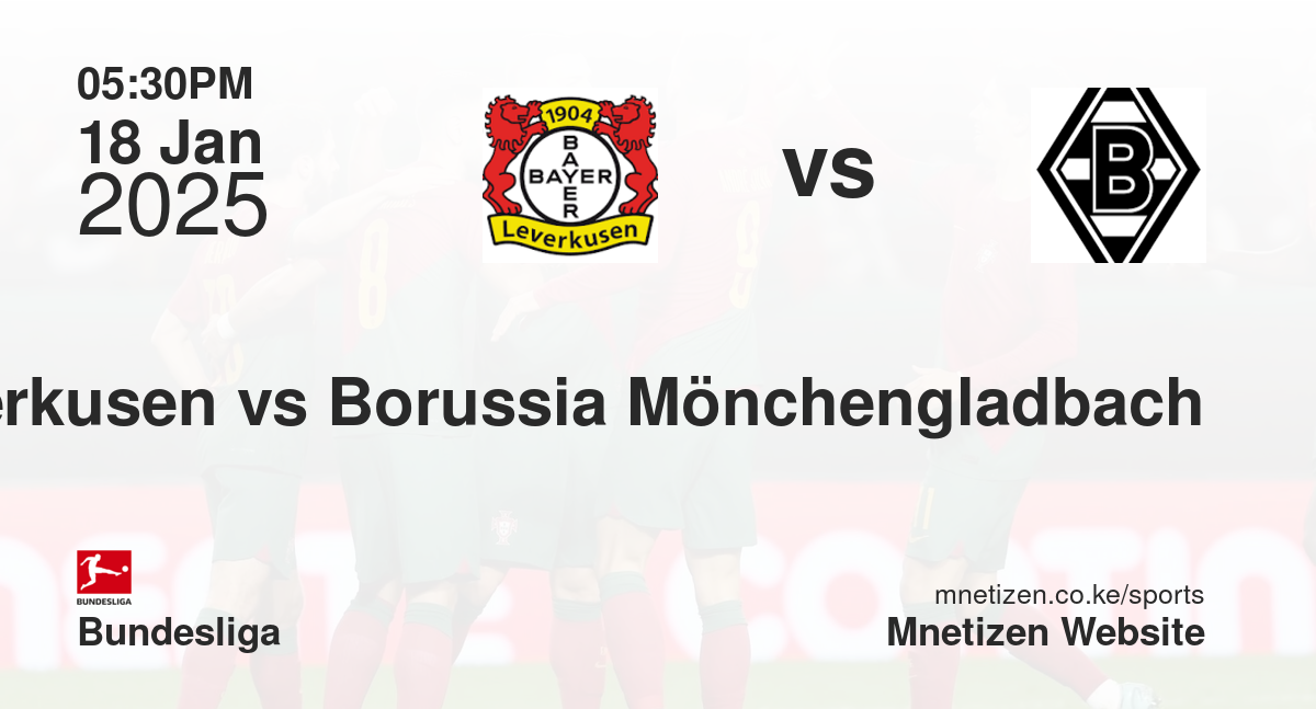 Bayern Leverkusen vs Borussia Mönchengladbach