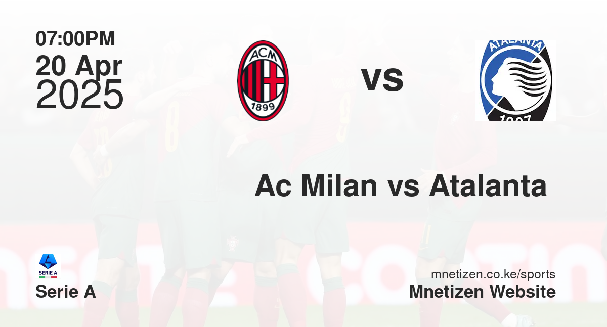 Ac Milan vs Atalanta 