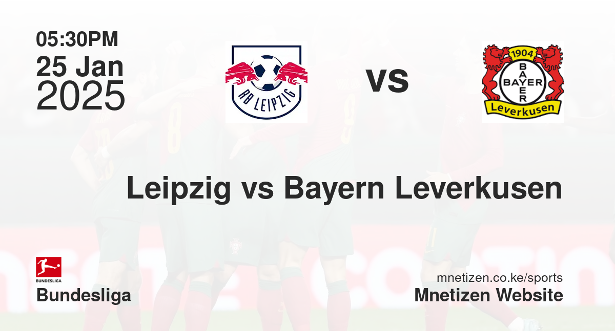 Leipzig vs Bayern Leverkusen