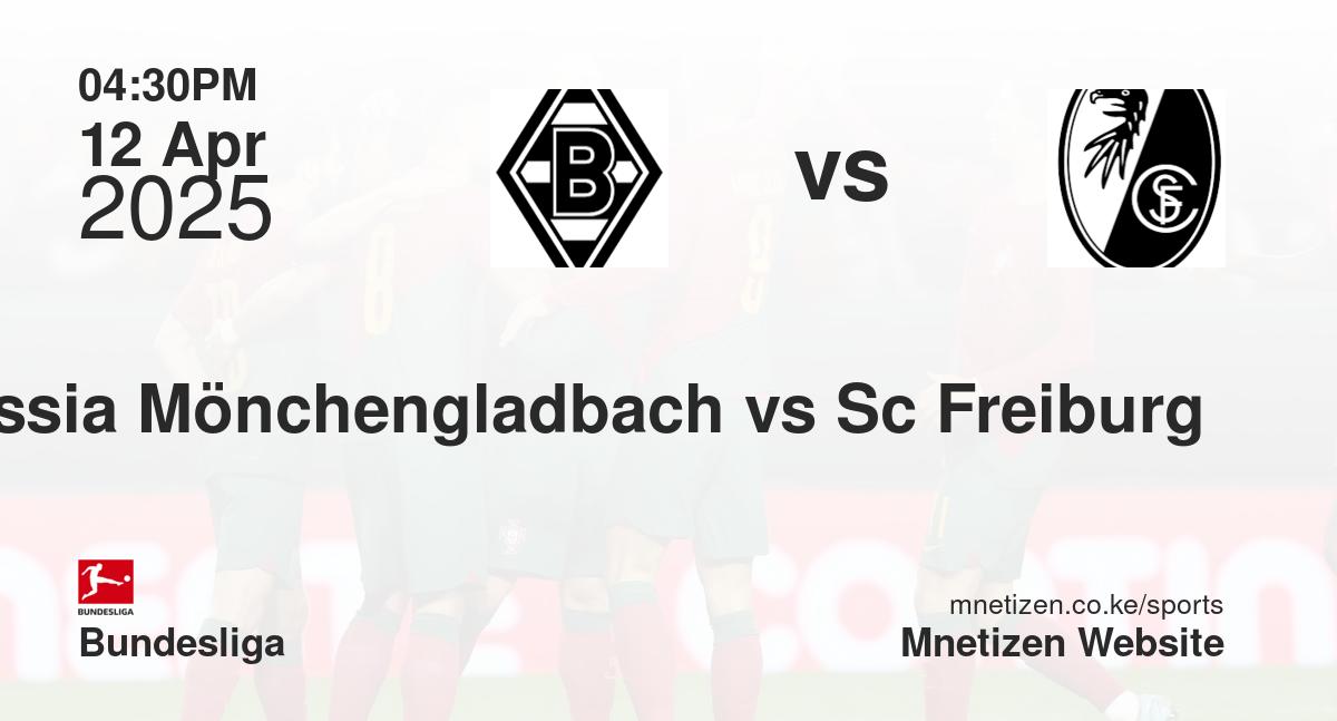 Borussia Mönchengladbach vs Sc Freiburg 