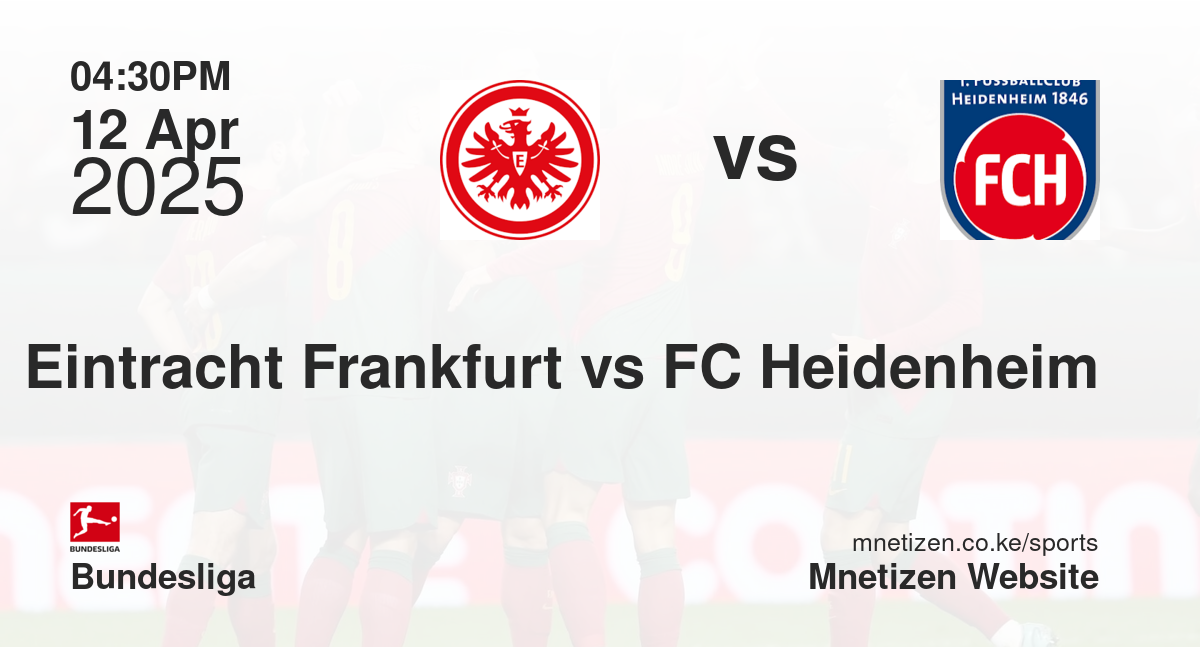 Eintracht Frankfurt vs FC Heidenheim