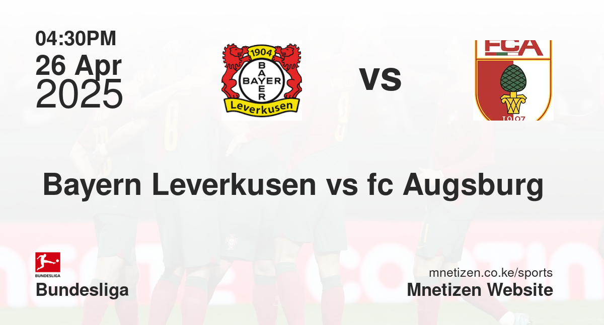 Bayern Leverkusen vs fc Augsburg 