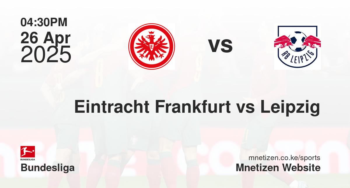 Eintracht Frankfurt vs Leipzig
