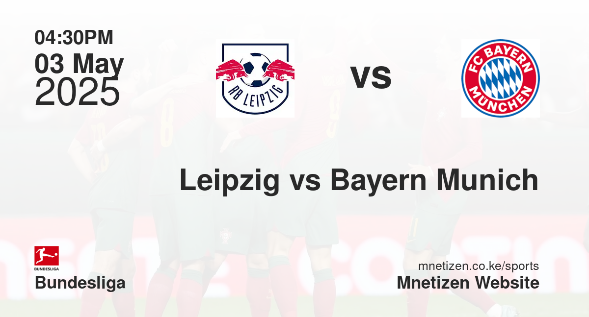 Leipzig vs Bayern Munich