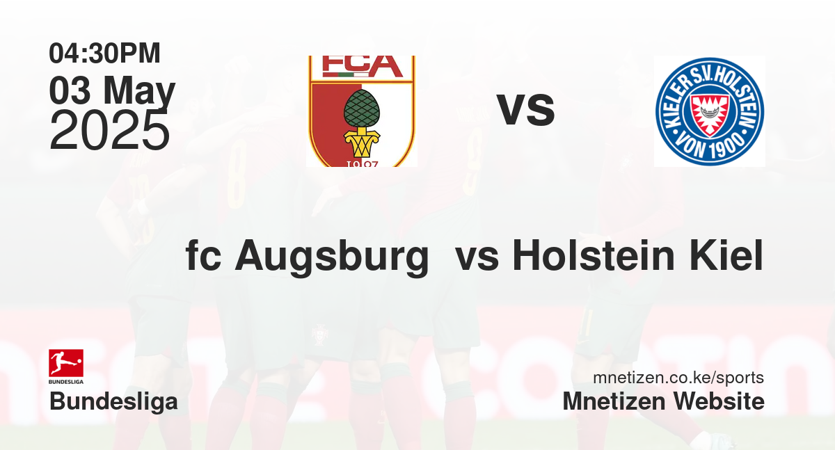 fc Augsburg  vs Holstein Kiel