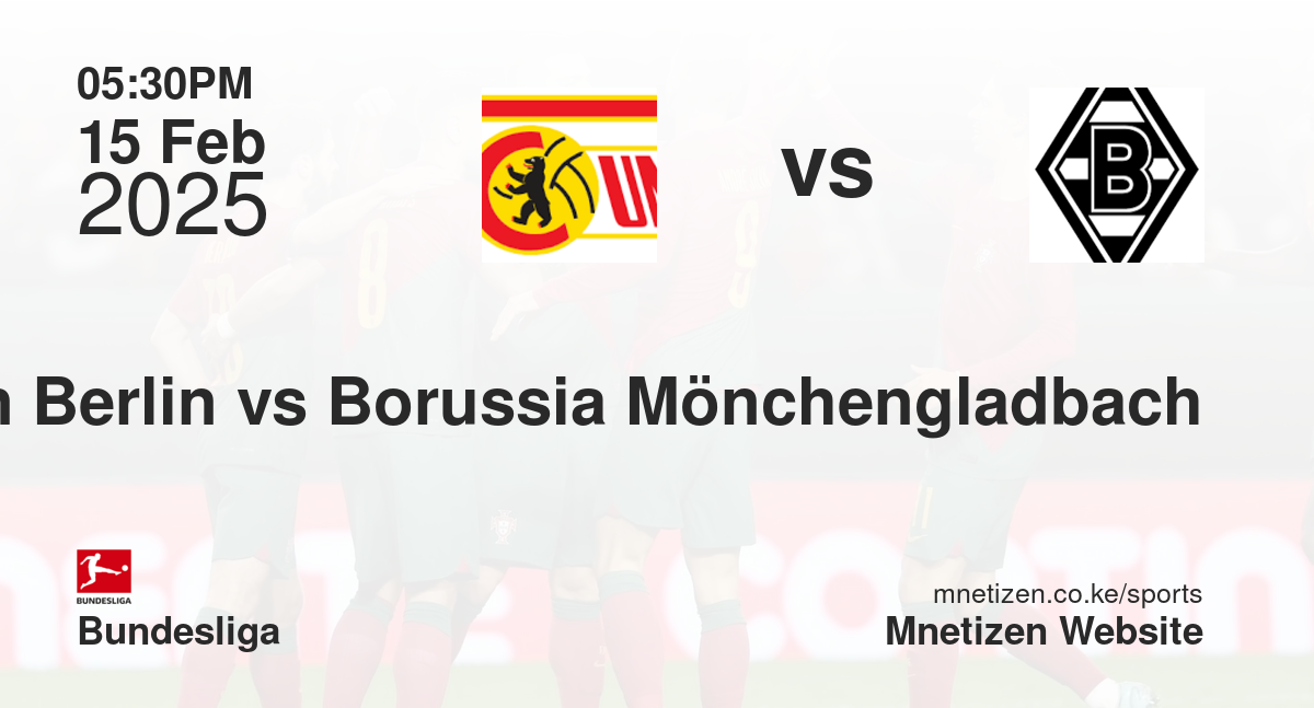 FC Union Berlin vs Borussia Mönchengladbach