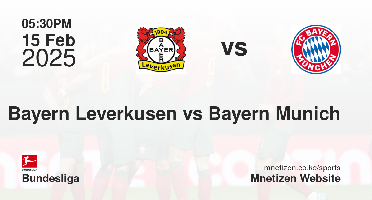Bayern Leverkusen vs Bayern Munich