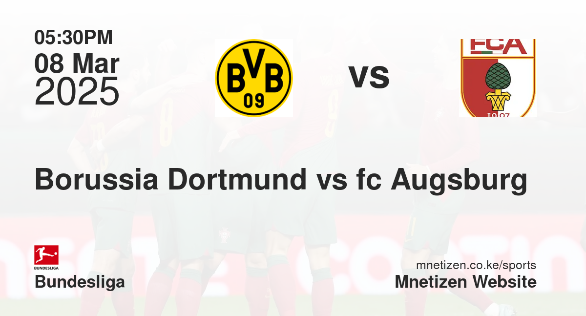 Borussia Dortmund vs fc Augsburg 