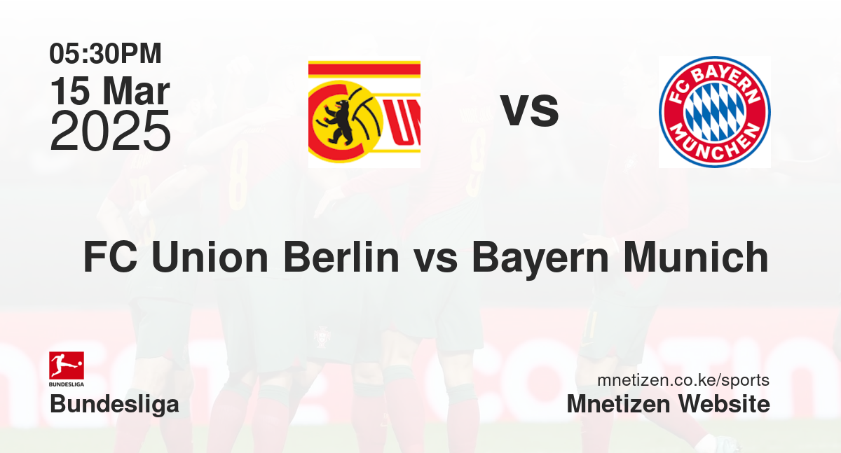 FC Union Berlin vs Bayern Munich