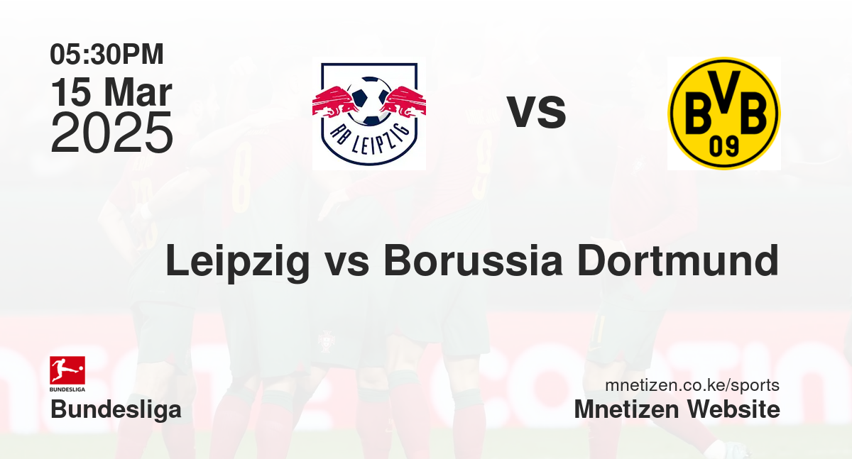 Leipzig vs Borussia Dortmund