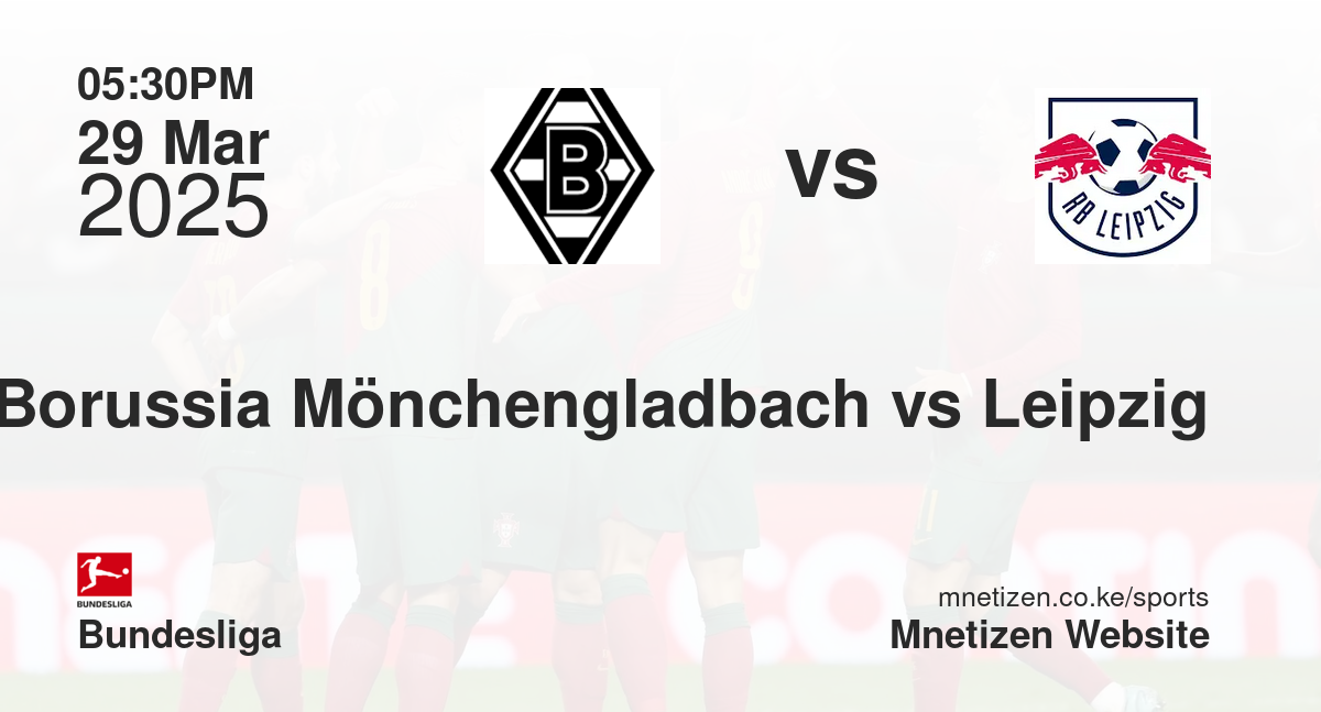 Borussia Mönchengladbach vs Leipzig
