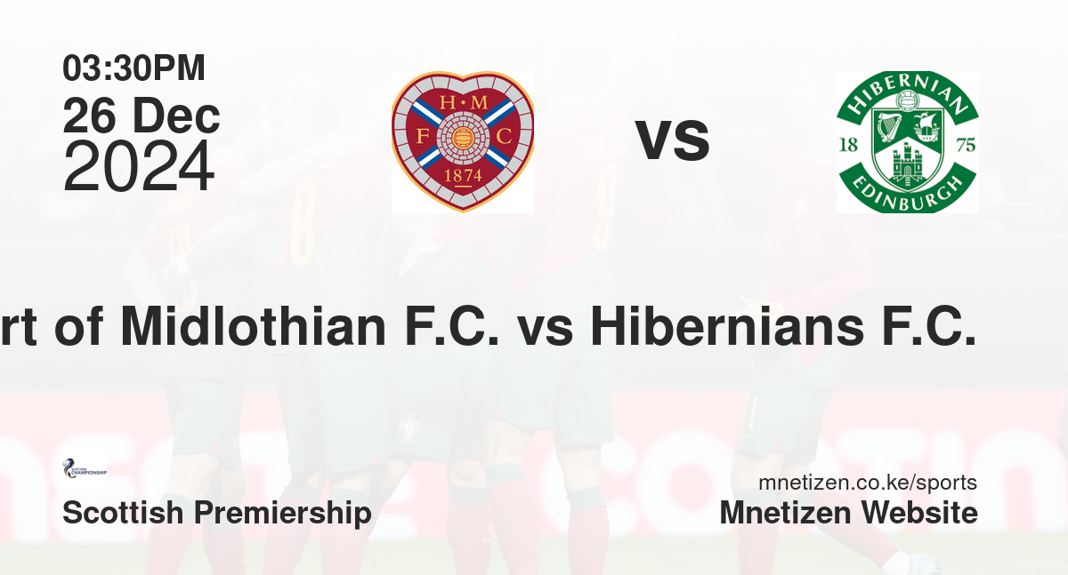 Heart of Midlothian F.C. vs Hibernians F.C.