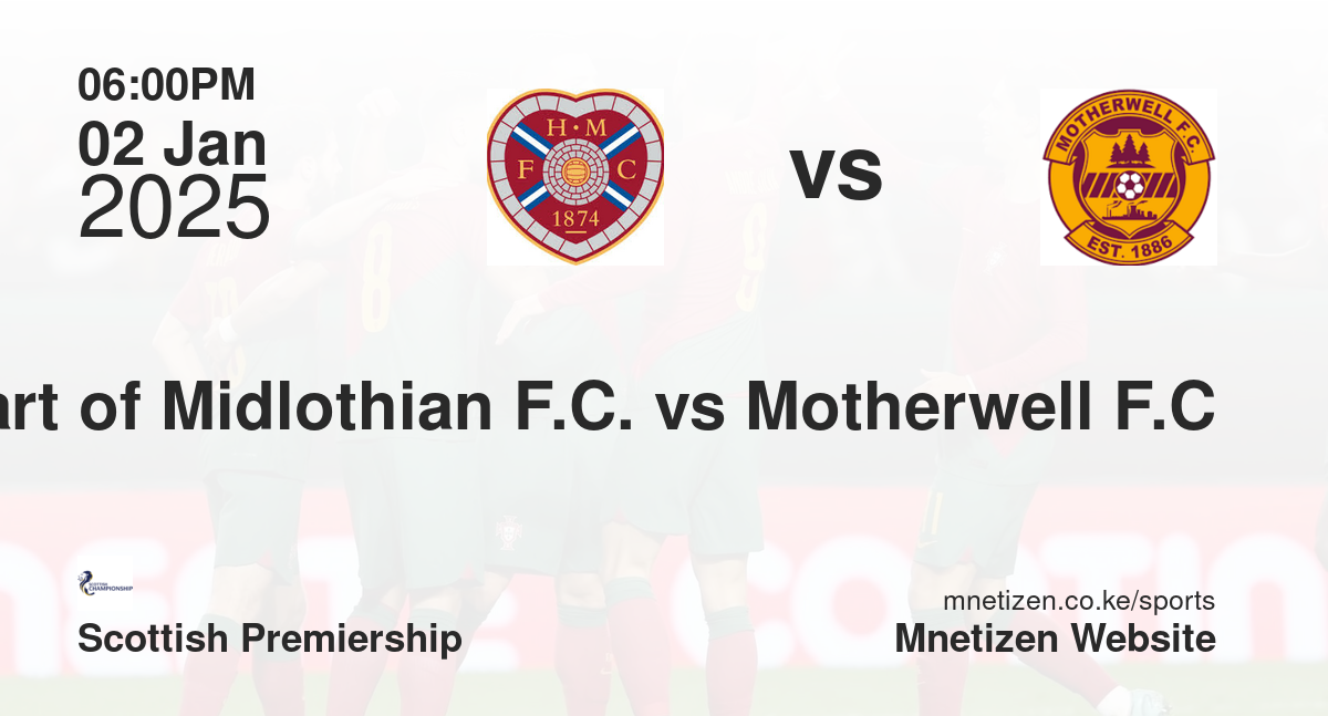 Heart of Midlothian F.C. vs Motherwell F.C