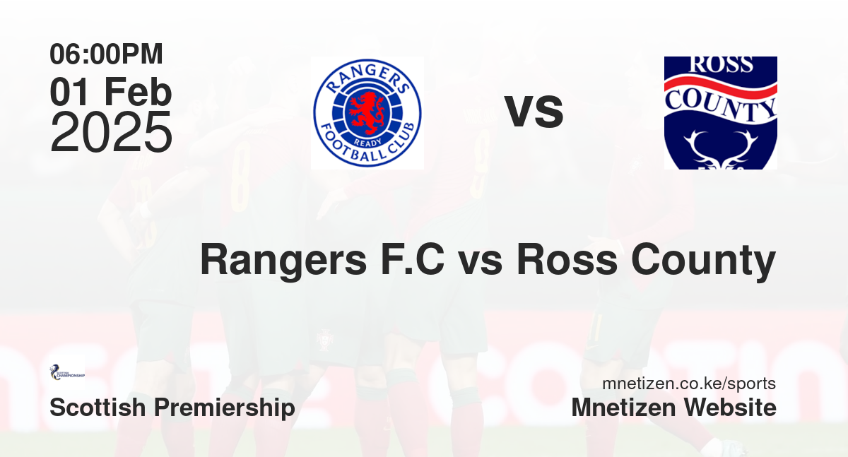 Rangers F.C vs Ross County