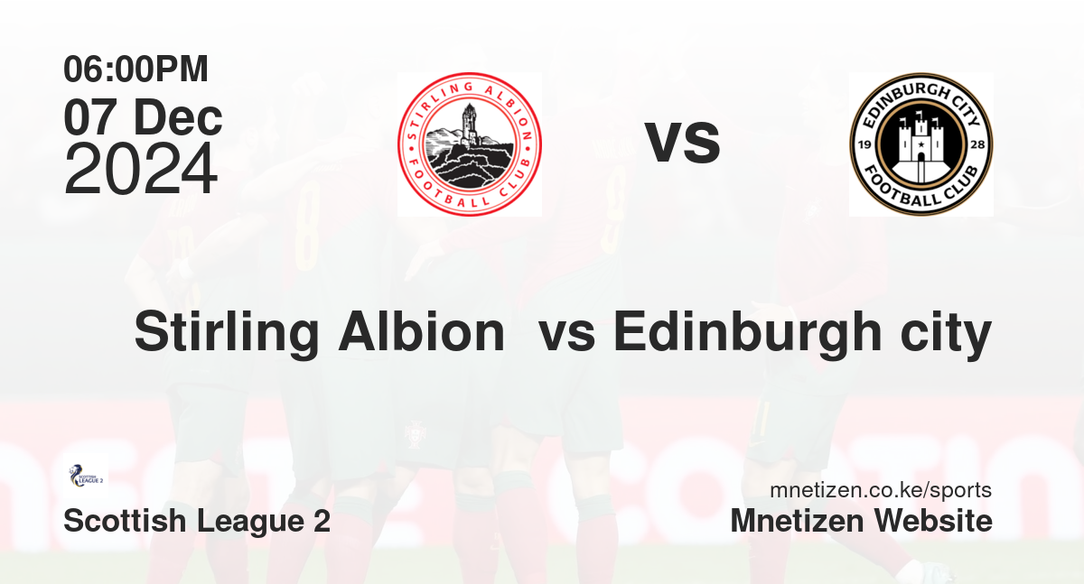 Stirling Albion  vs Edinburgh city