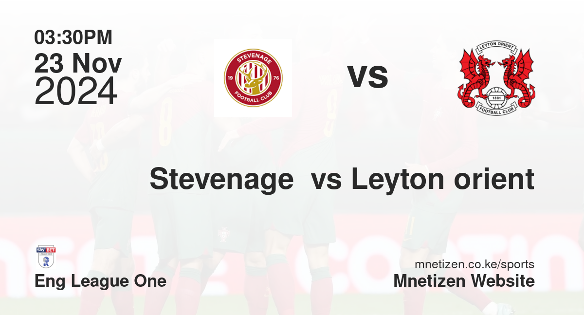 Stevenage  vs Leyton orient