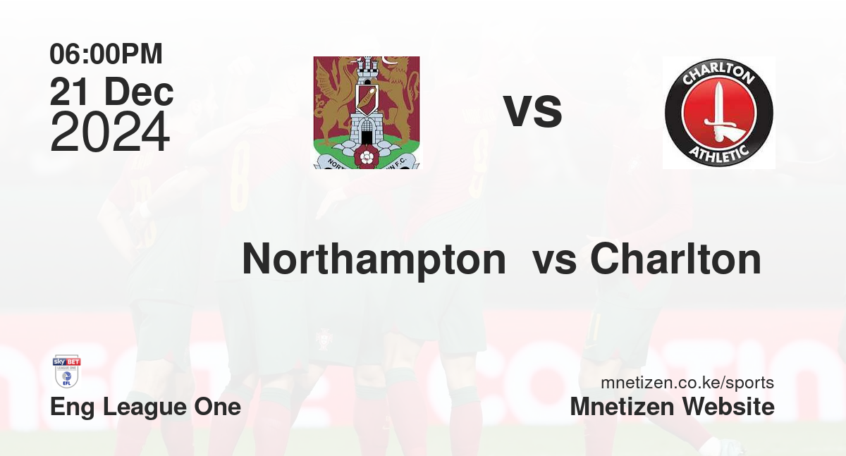 Northampton  vs Charlton 