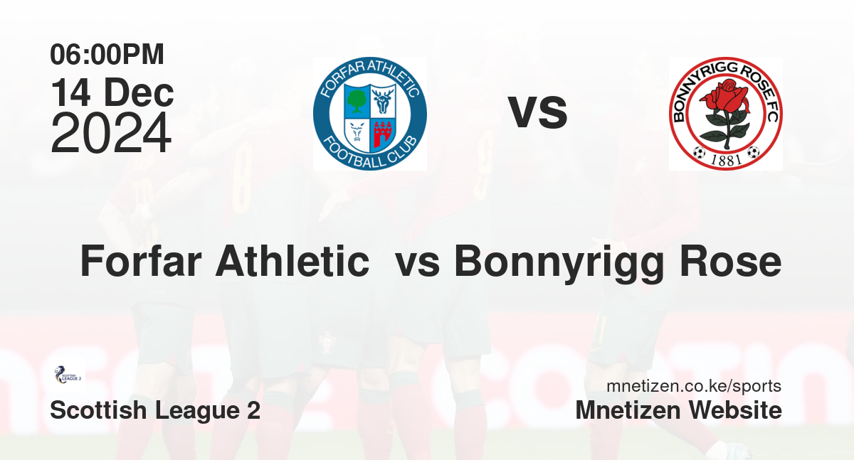 Forfar Athletic  vs Bonnyrigg Rose