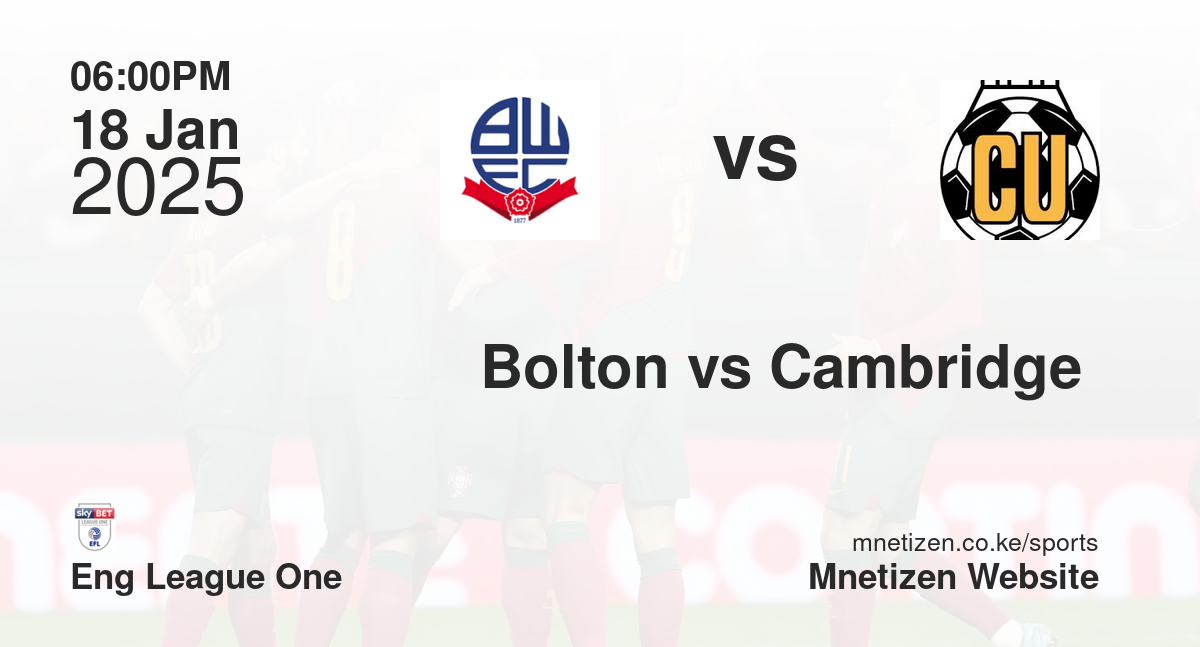 Bolton vs Cambridge 