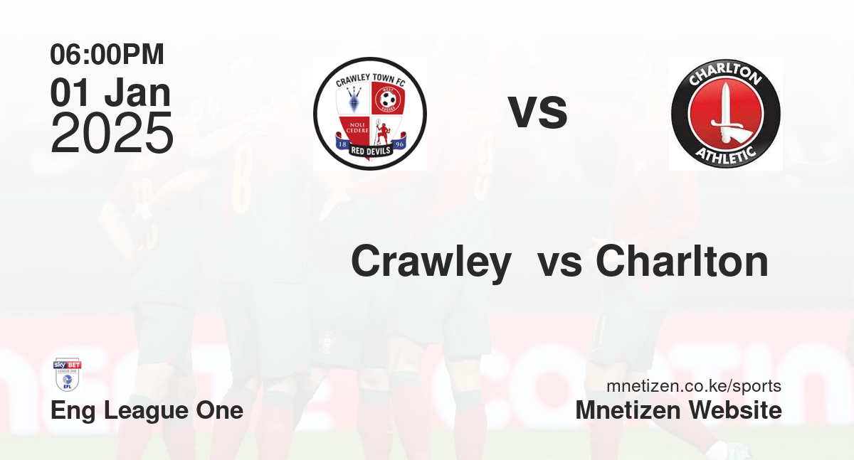 Crawley  vs Charlton 