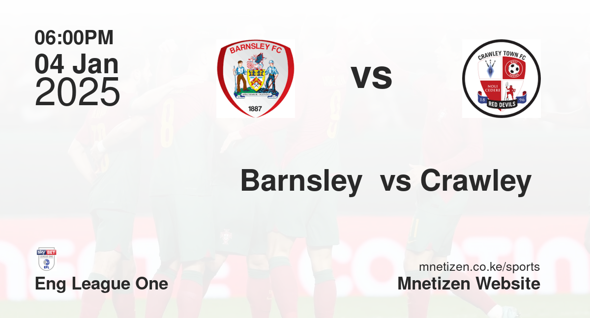 Barnsley  vs Crawley 