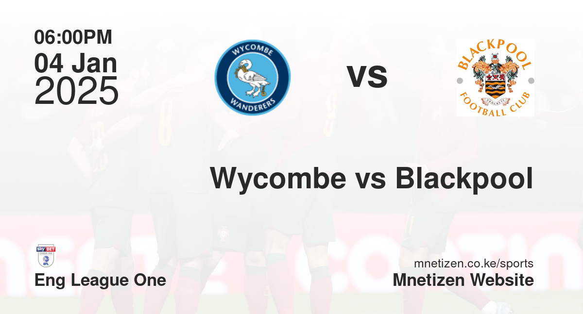 Wycombe vs Blackpool