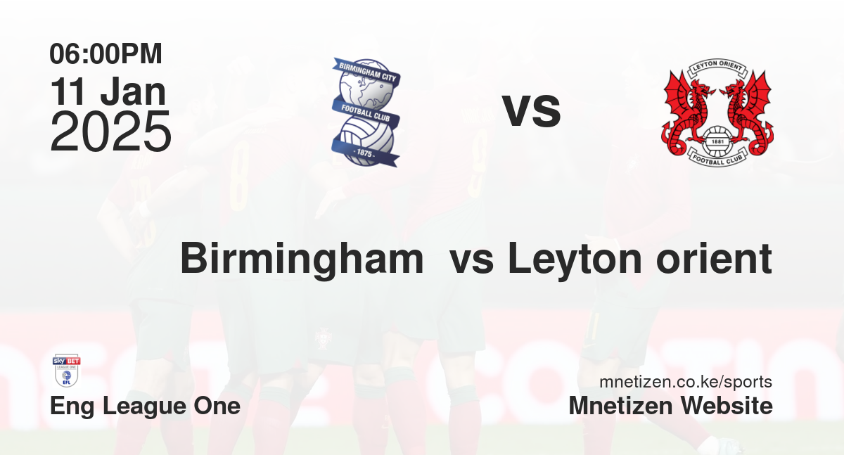 Birmingham  vs Leyton orient