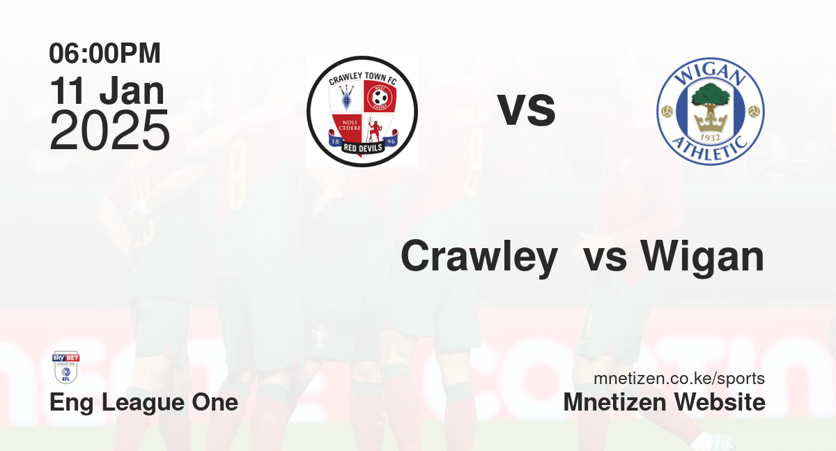 Crawley  vs Wigan