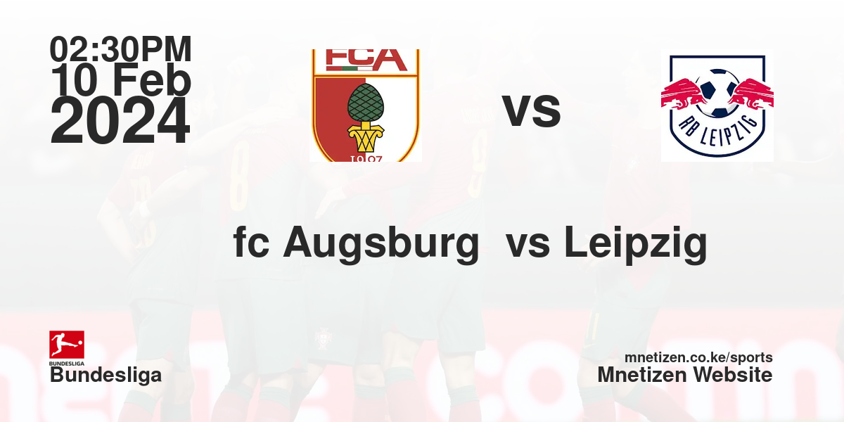 fc Augsburg  vs RB Leipzig 10/02/2024 14:30