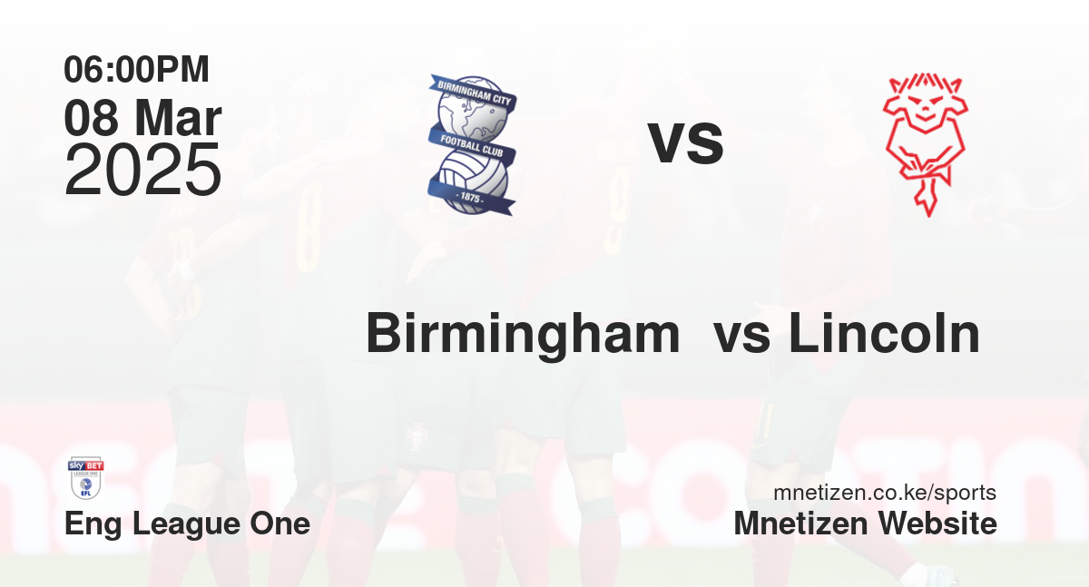 Birmingham  vs Lincoln 