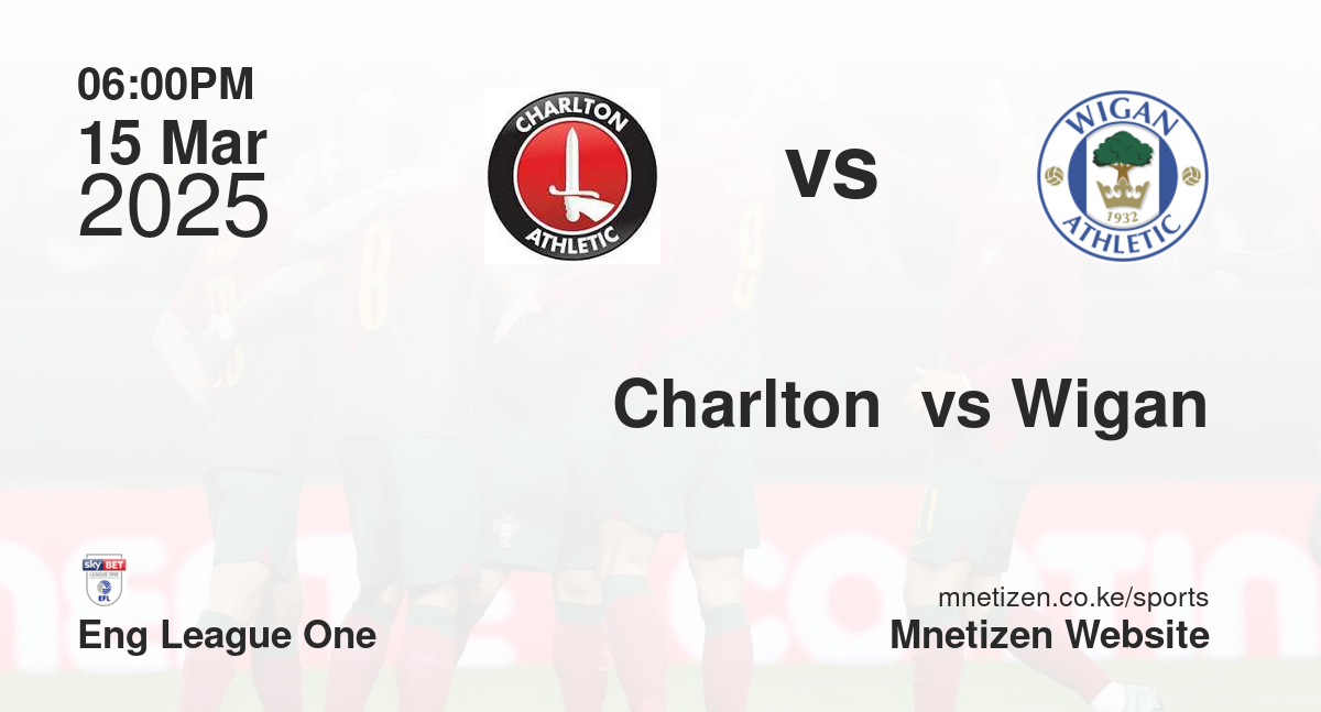 Charlton  vs Wigan