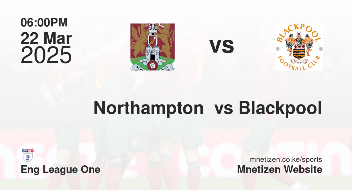 Northampton  vs Blackpool