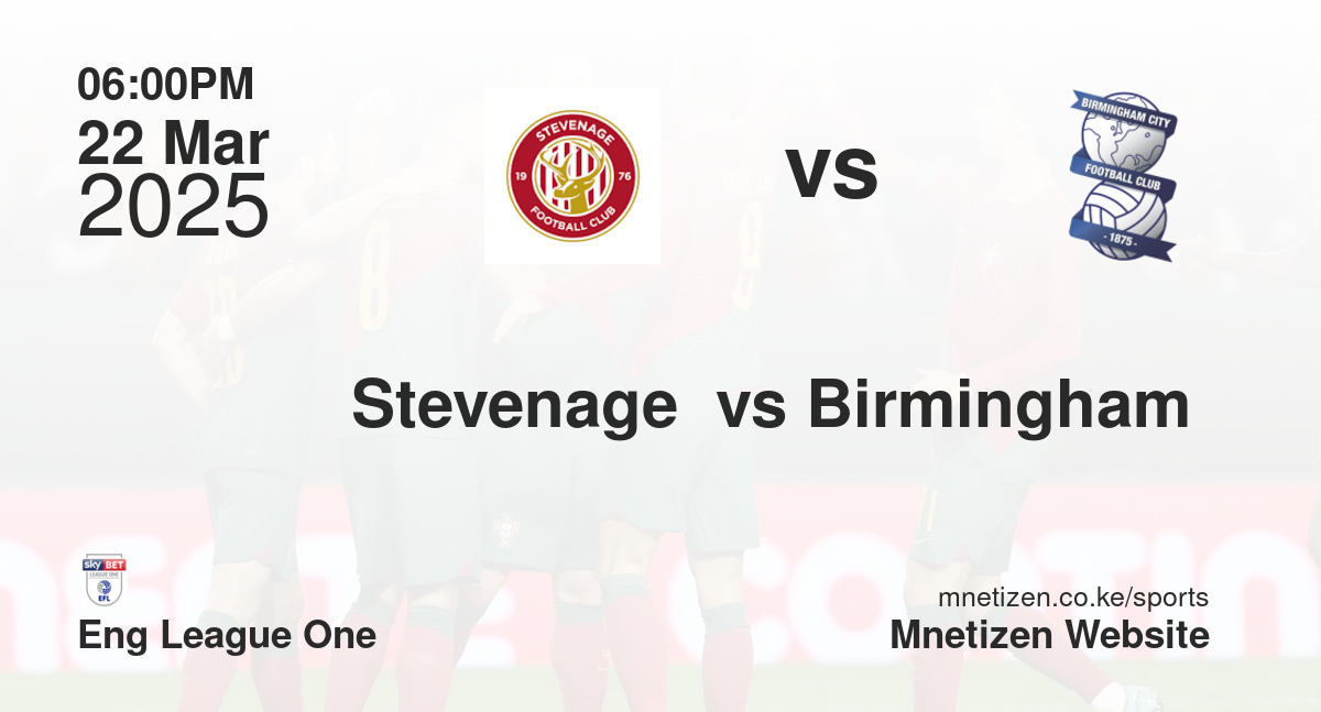 Stevenage  vs Birmingham 