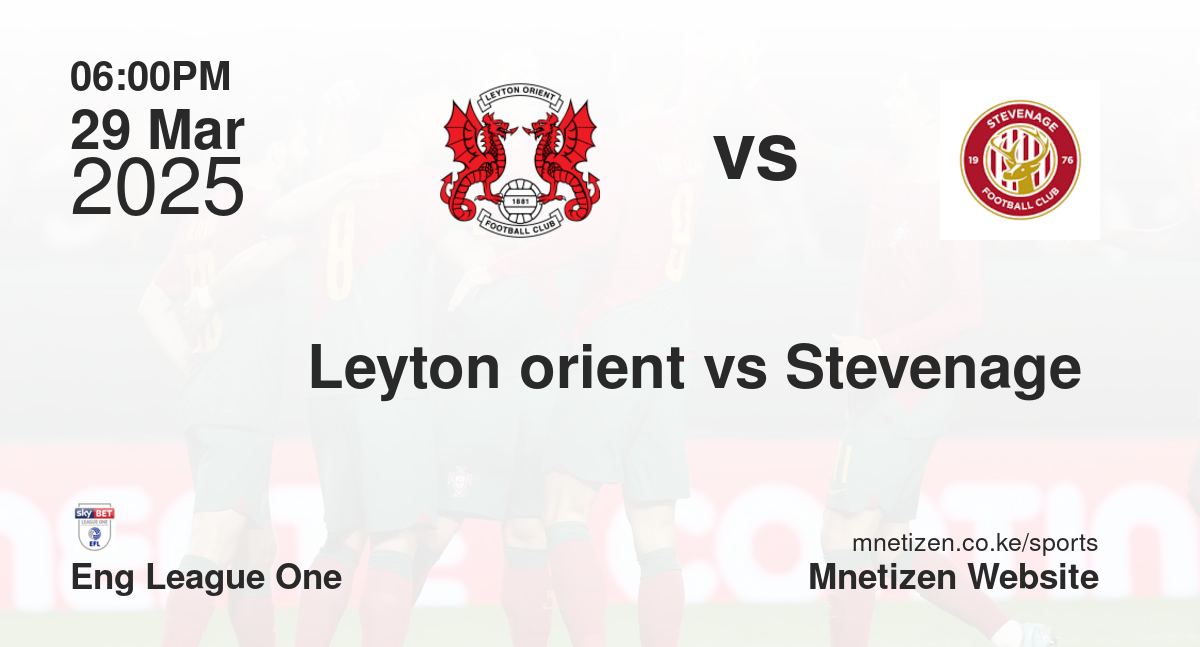 Leyton orient vs Stevenage 