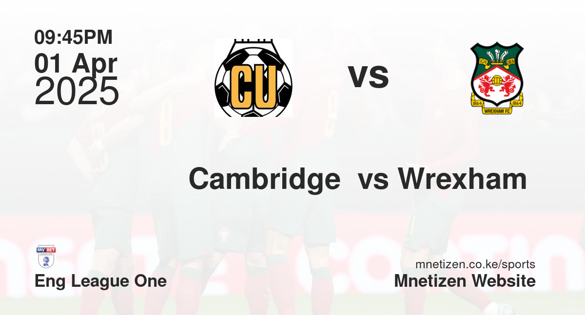 Cambridge  vs Wrexham 